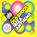 Ministry Of Sound: Back To Old Skool Ibiza Anthems - Ministry Of Sound: Back To Old Skool Ibiza Anthems - Music CD