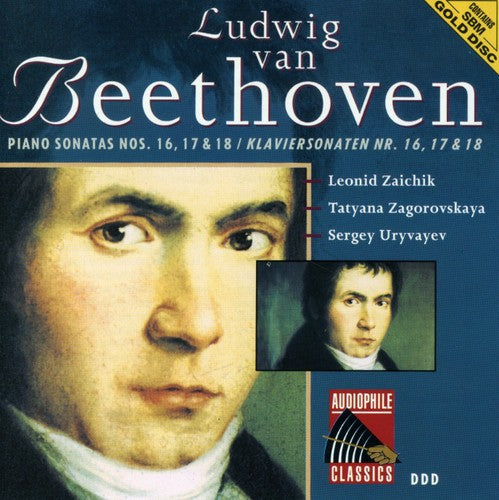 Beethoven / Zagorovskaya,tatyana / Zaichik,leonid - Beethoven: Pno Sonatas Nos 16 - 18 - Music CD