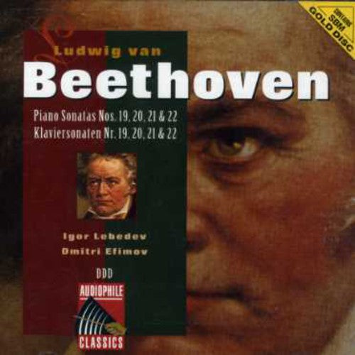 Beethoven / Efimov,dmitri / Lebedev,igor - Beethoven: Pno Sonatas Nos 19 - 22 - Music CD