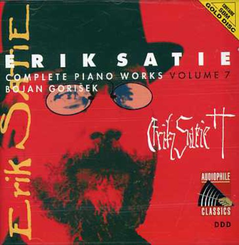 Satie / Gorisek,bojan - Satie: Complete Piano Works 7 - Music CD