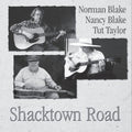 Blake,norman / Blake,nancy / Taylor,tut - Shacktown Road - Music CD