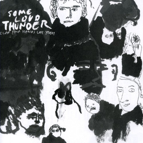 Clap Your Hands Say Yeah - Some Loud Thunder - Music CD