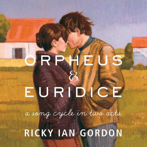 Gordon,ricky Ian - Orpheus & Euridice - Music CD