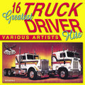 16 Greatest Truck Driving Hits Music CD