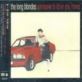 Longblondes - Someone To Drive You Home - Music CD