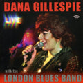 Gillespie,dana - Live With The London Blues Band - Music CD