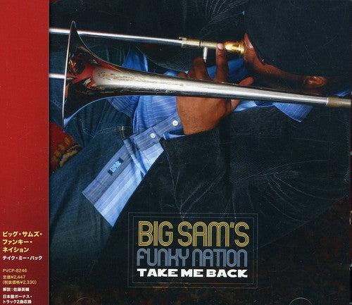 Big Sams Funky Nation - Take Me Back - Music CD