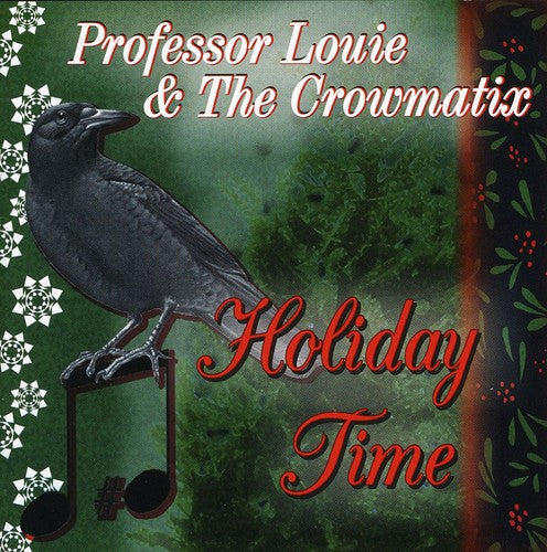 Professor Louie / Crowmatix - Holiday Time - Music CD