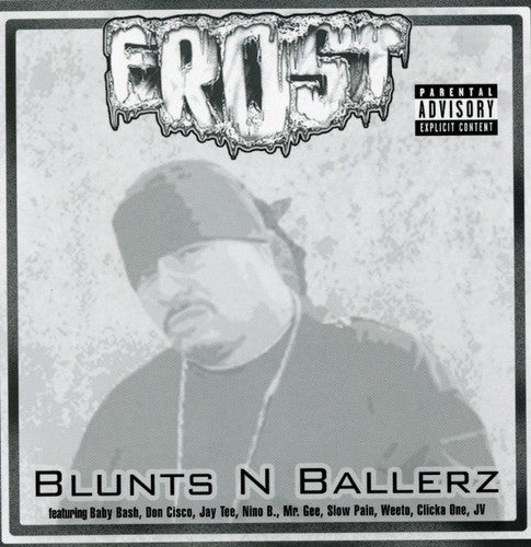 Frost - Blunts N Ballerz - Music CD