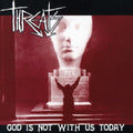 Threats - God Is Not With Us Today - Music CD