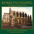 Glasgow Phoenix Choir - Rosslyn Chapel - Music CD