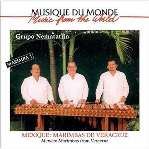 Grupo Nematatlin - Marimba 1: Marimbas From Veracruz - Music CD
