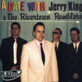 King,jerry & Rivertown Ramblers - Date With Jerry King & The Rivertown Ramblers - Music CD