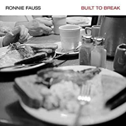 Fauss,ronnie - Built To Break - Music CD