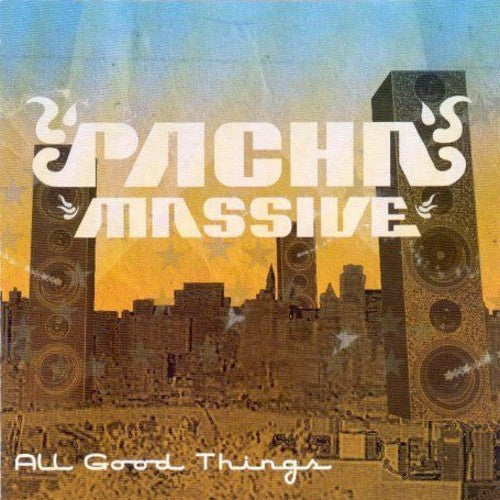 Pacha Massive - All Good Things - Music CD
