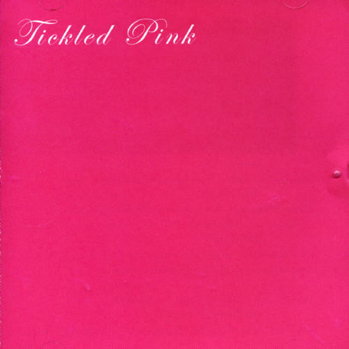Tickled Pink - Tickled Pink - Music CD