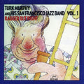 Murphy,turk & His San Francisco Jazz Band - Ragged But Right 1 - Music CD