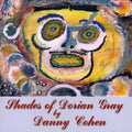 Cohen,danny - Shades Of Dorian Gray - Music CD
