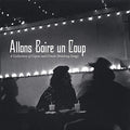 Allons Boire Un Coup / Various - Allons Boire Un Coup / Various - Music CD