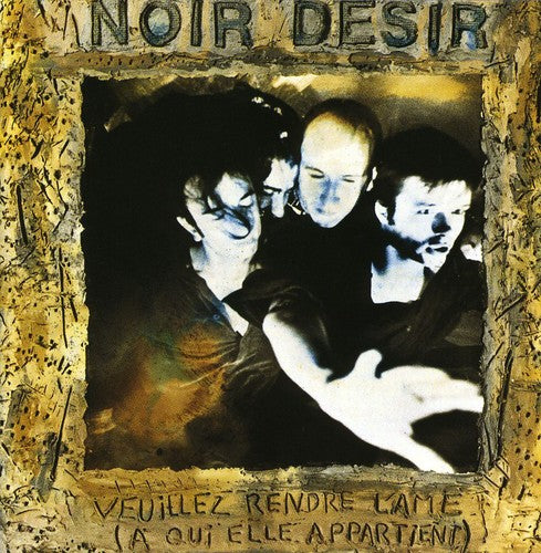 Noir Desir - Veuillez Rendre L'ame - Music CD