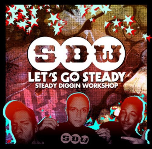 Steady Diggin Workshop - Lets Go Steady - Music CD