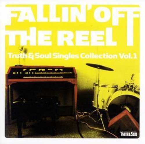 Fallin Off Reel : Truth & Soul Singl / Var - Fallin Off Reel : Truth & Soul Singl / Var - Music CD