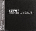 Vetiver - To Find Me Gone - Music CD