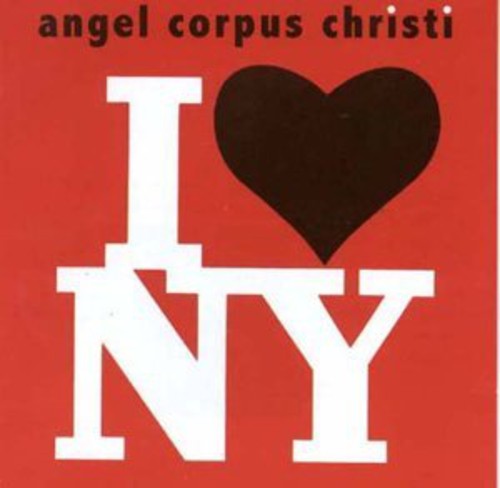 Angel Corpus Christi - I Love Ny - Music CD