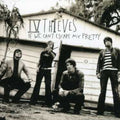 Iv Thieves - If We Cant Escape My Pretty - Music CD