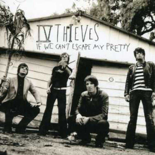 Iv Thieves - If We Cant Escape My Pretty - Music CD
