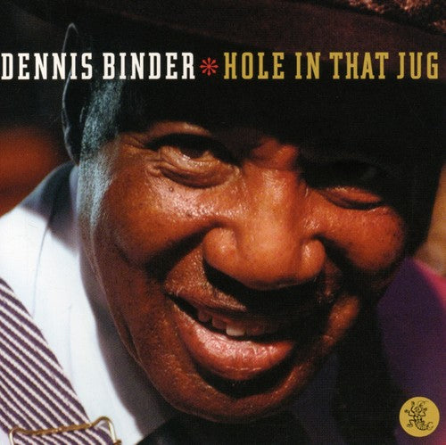 Binder,dennis - Hole In That Jug - Music CD