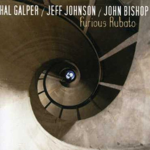 Galper,hal / Johnson,jeff / Bishop,john - Furious Rubato - Music CD