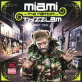 Miami - Miami N Tha Nation Of Thizzlam 2 - Music CD