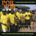 Drivers Union Group - Por Por: Honk Horn Music Of Ghana - Music CD