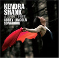 Shank,kendra - Spirit Free: Abbey Lincoln Songbook - Music CD