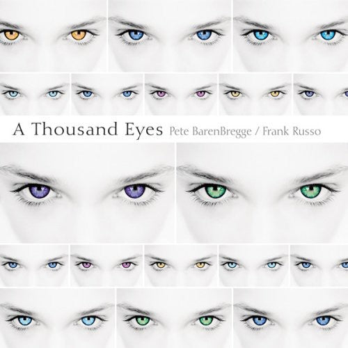 Barenbregge,pete / Russo,frank - Thousand Eyes - Music CD