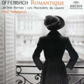 Offenbach / Musiciens Du Louvre / Monkowski - Romantique - Music CD