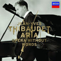 Thibaudet,jean-yves - Aria: Opera Without Words - Music CD