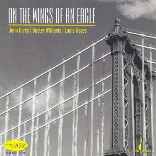 Hicks,john / Williams,buster / Hayes,louis - On The Wings Of An Eagle - Super Audio CD