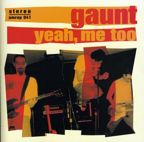 Gaunt - Yeah Me Too - Music CD