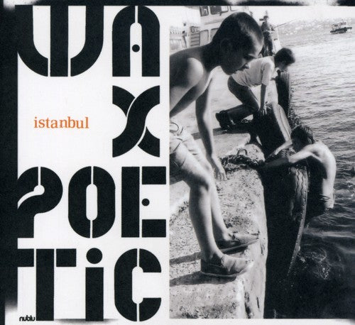 Wax Poetic - Istanbul - Music CD