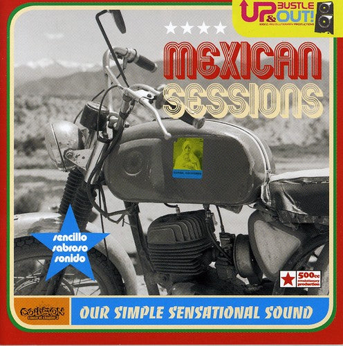 Up Bustle & Out - Mexican Sessions: Our Simple Sensational Sound - Music CD