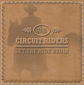Circuit Riders - Let The Ride Begin - Music CD