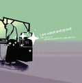 I Am Robot & Proud - Catch & Spring Summer Autumn Winter - Music CD