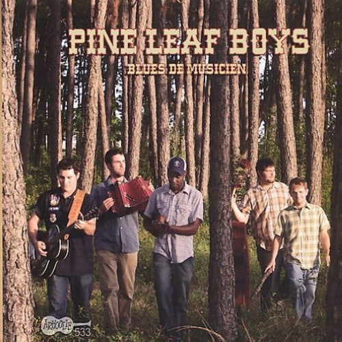 Pine Leaf Boys - Blues De Musicien - Music CD