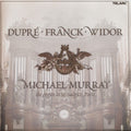 Murray / Dupre / Franck / Widor - Michael Murry: The Organ At St Sulpice Paris - Music CD