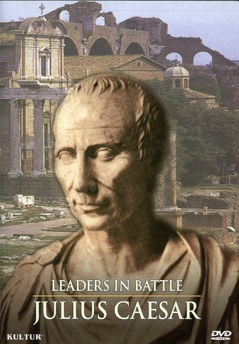 Leaders In Battle: Julius Caesar - Leaders In Battle: Julius Caesar - DVD