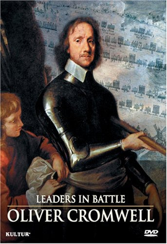 Leaders In Battle: Oliver Cromwell - Leaders In Battle: Oliver Cromwell - DVD
