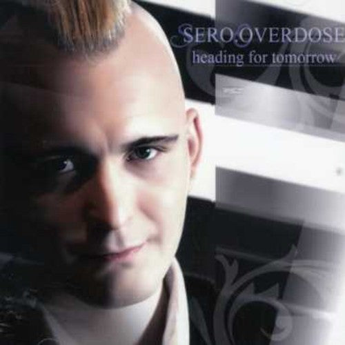 Sero.overdose - Heading For Tomorrow - Music CD