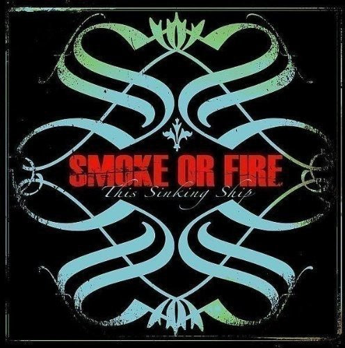 Smoke Or Fire - This Sinking Ship - Vinyl Record